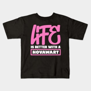 Life is better with a Hovawart Kids T-Shirt